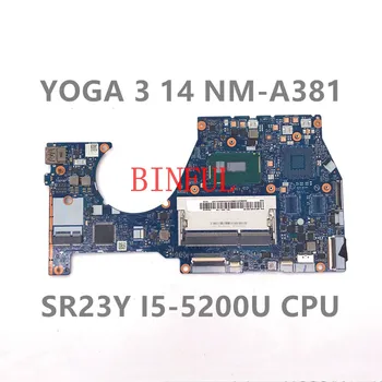 Высококачественная Материнская плата для ноутбука Yogo3 14 BTUU1 NM-A381 MB 5B20H35637 W/SR23Y I5-520U DDR3L 100% Полностью протестирована В порядке